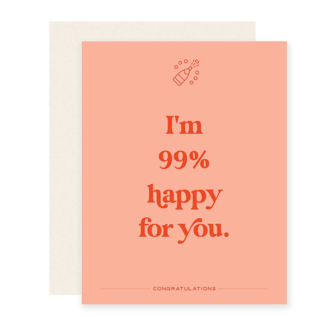 99% Happy | Funny Congratulations Card – Slightly Stationery
