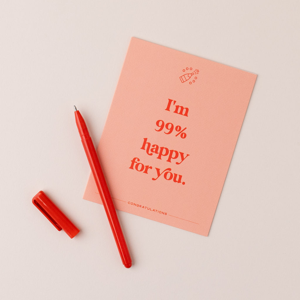 99% Happy | Funny Congratulations Card – Slightly Stationery