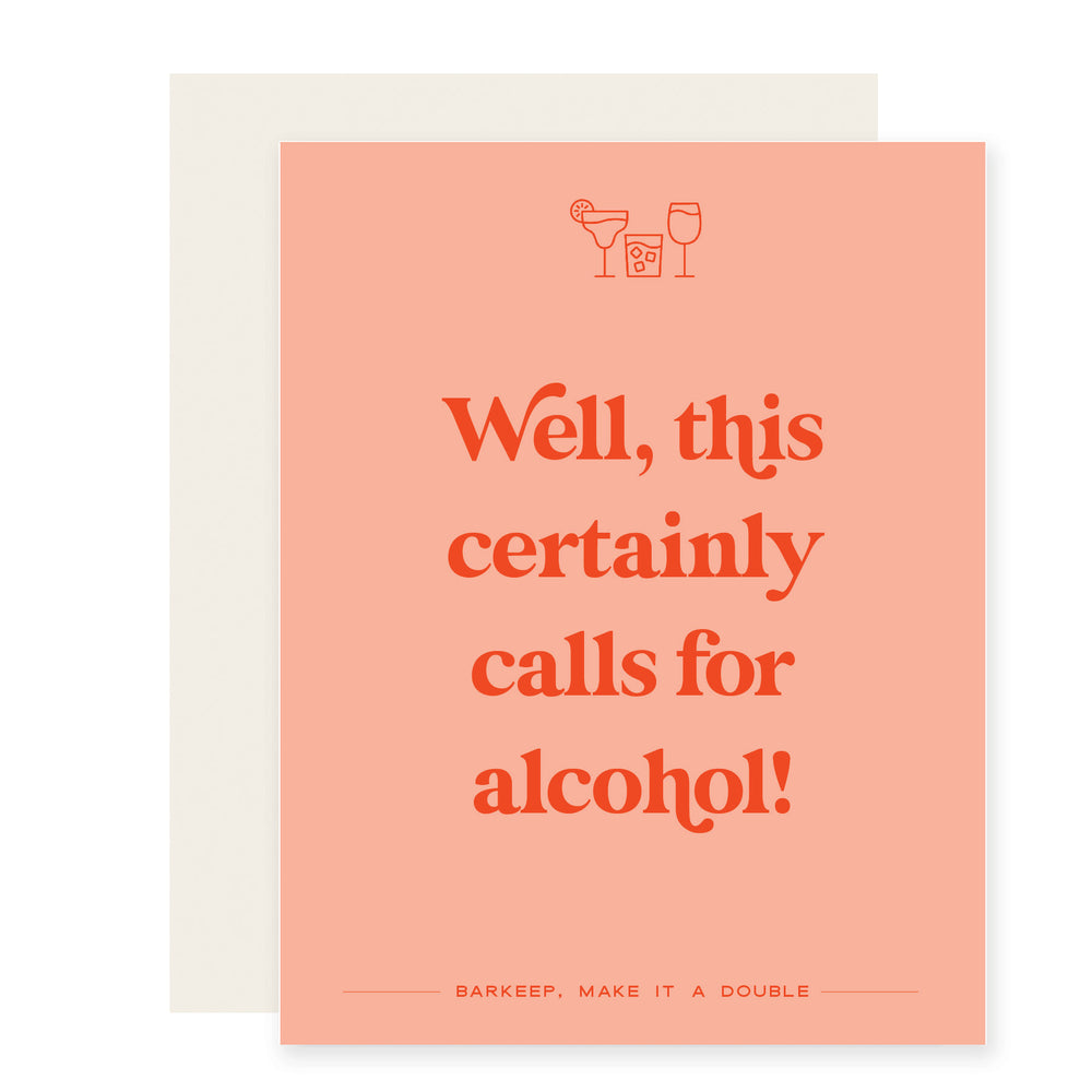 Calls for Alcohol | Fun Congratulations Card