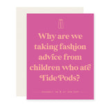 Fashion Tide Pods | Funny Adulting Card