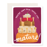 Not Old Just Mature Card | Birthday Card For Cheese Lovers