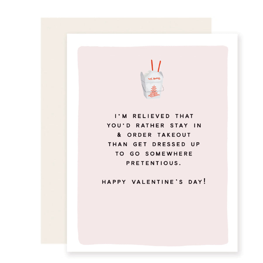 Charming Valentine's Day card on a light pink background with a cute Chinese takeout illustration. The message: 'Relieved you prefer staying in and ordering takeout. Happy Valentine's Day!'