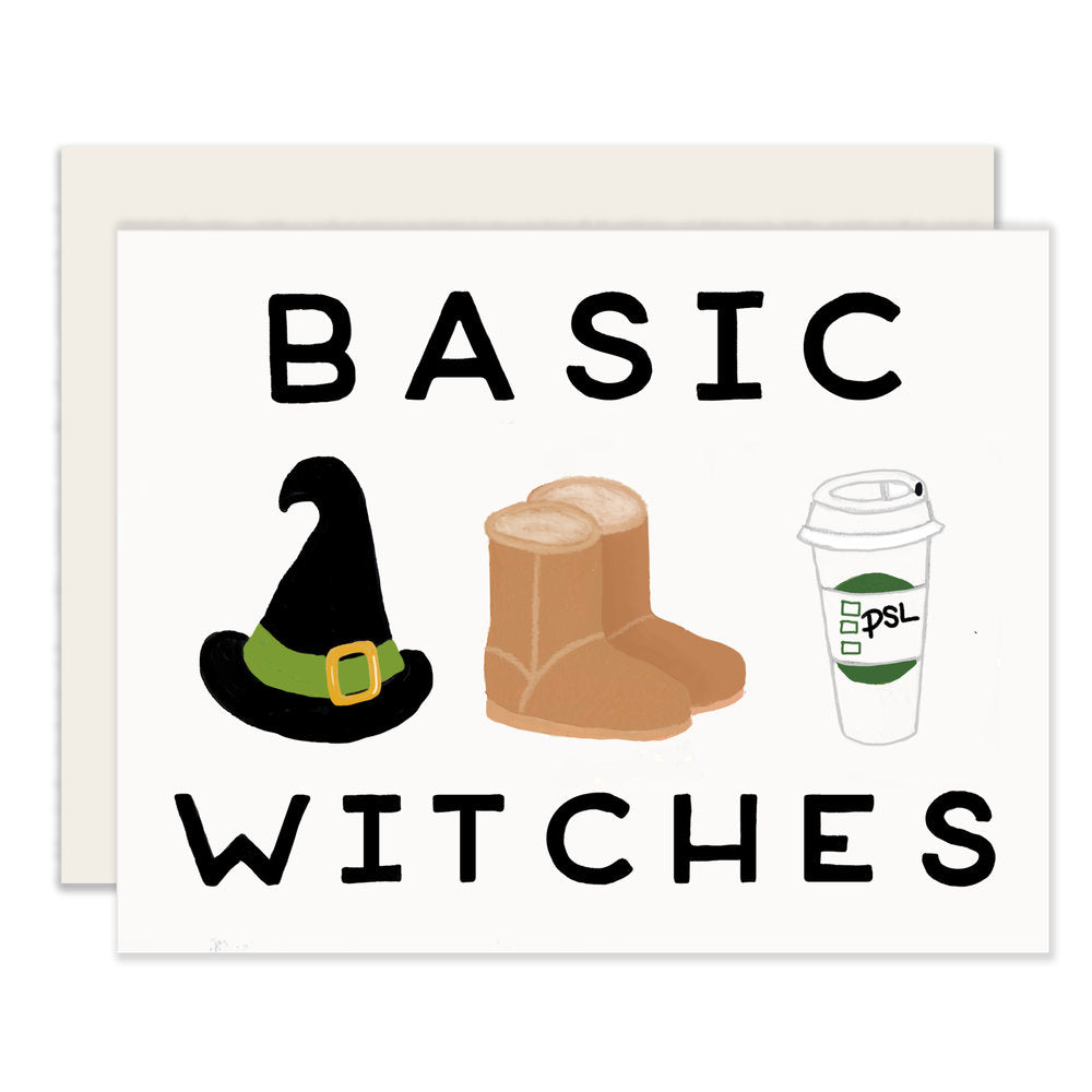 A playful 'Basic Witches' Halloween card featuring an illustrated witch's hat, a pair of fashionable wool boots, and a Starbucks pumpkin-spiced latte, all set against a festive background. The card humorously celebrates the autumnal 'basic' trends with a witchy twist