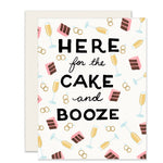 A humorous wedding card with adorable illustrations of pieces of cake, glasses of champagne, and wedding rings on the front. The card humorously reads 'Here for the cake and booze,' adding a playful touch to the celebration.