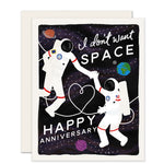 Don't Want Space Anniversary | Cute Anniversary Card